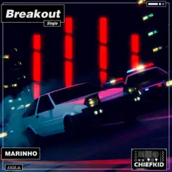 Breakout - Single by Marinho album reviews, ratings, credits
