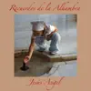 Recuerdos de la Alhambra - Single album lyrics, reviews, download