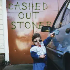 Cashed Out Stoner (feat. Izzie Gibbs) Song Lyrics