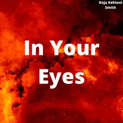 In Your Eyes - Single by Doja Kehlani Smith album reviews, ratings, credits