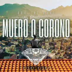 MUERO O CORONO - Single by A.K.A CRK album reviews, ratings, credits