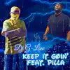 Keep It Goin' (feat. Pilla) - Single album lyrics, reviews, download