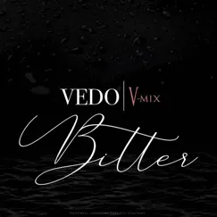Bitter (V - Mix) - Single by VEDO album reviews, ratings, credits