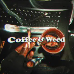 Coffee & Weed - Single by Overpade & Bedhead Bobby album reviews, ratings, credits