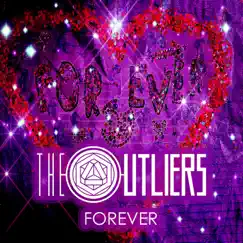 Forever - Single by The Outliers album reviews, ratings, credits