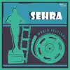 Sehra (Original Motion Picture Soundtrack) album lyrics, reviews, download