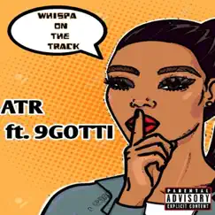 Whispa on the Track (feat. 9gotti) Song Lyrics