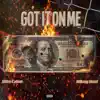 Got It On Me (feat. Mikey Mazi) - Single album lyrics, reviews, download