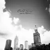 Cold Gray - Single album lyrics, reviews, download