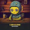 I Am Alone - EP album lyrics, reviews, download