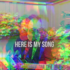Here Is My Song (feat. Monica Bergo) Song Lyrics