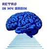 In My Brain - Single album lyrics, reviews, download