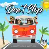 Don't Stop - Single album lyrics, reviews, download