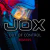Out of Control (Remixes) - EP album lyrics, reviews, download