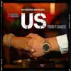 Us (feat. Yung P Manee) - Single album lyrics, reviews, download