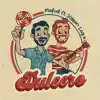 Dulcero (feat. Jósean Log) - Single album lyrics, reviews, download