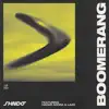 Boomerang (feat. Hadar Adora & Lazā) - Single album lyrics, reviews, download