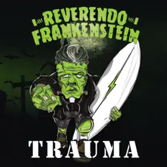 Trauma - Single by Reverendo Frankenstein album reviews, ratings, credits
