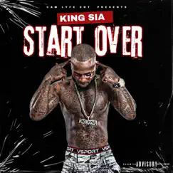 Start Over - Single by King Sia album reviews, ratings, credits