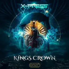 King's Crown - Single by X-Press album reviews, ratings, credits