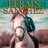 Efraín Sánchez - Single album lyrics, reviews, download