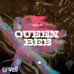 Queen Bee - Single by VannDa album reviews, ratings, credits