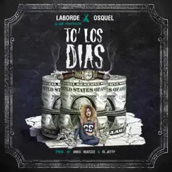 To los Días (feat. Osquel) - Single by Laborde album reviews, ratings, credits