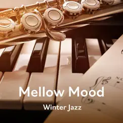 Mellow Mood - Winter Jazz by Relaxing BGM Project album reviews, ratings, credits