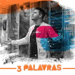 3 Palavras - Single by Nathan Santos album reviews, ratings, credits