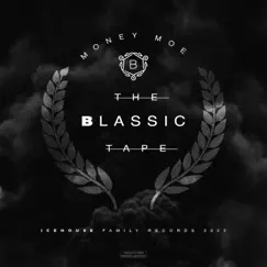 The Blassic Tape by Money Moe album reviews, ratings, credits