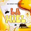 La Miel - Single album lyrics, reviews, download
