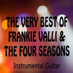 The Very Best of Frankie Valli & the Four Seasons: Instrumental Guitar by The O'Neill Brothers Group album reviews, ratings, credits