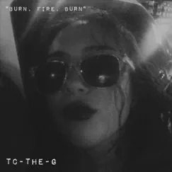 Burn, Fire, Burn Song Lyrics