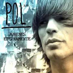 Jóvenes Eternamente - Single by Pol 3.14 album reviews, ratings, credits