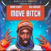 Move Bitch - Single album lyrics, reviews, download