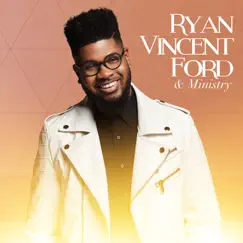 Ryan Vincent Ford & Ministry (Live) by Ryan Vincent Ford and Ministry album reviews, ratings, credits