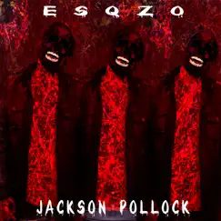 Jackson Pollock - Single by Esquizo album reviews, ratings, credits