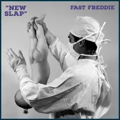 New Slap - Single by Fast Freddie album reviews, ratings, credits