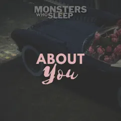 About You - EP by Monsters Who Sleep album reviews, ratings, credits