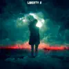 LIBERTY II - Single album lyrics, reviews, download
