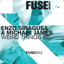 Weird Things EP by Enzo Siragusa & Michael James album reviews, ratings, credits