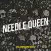 Needle Queen - Single album lyrics, reviews, download