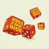 Roll the Dice - Single album lyrics, reviews, download