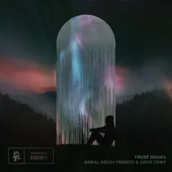 Trust Issues - Single by SABAI, Adam Pearce & Zack Gray album reviews, ratings, credits