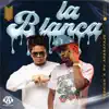 La Blanca - Single album lyrics, reviews, download