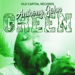 Green (feat. Anthony John) - Single by Old Capital album reviews, ratings, credits