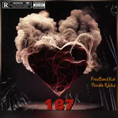 187 (feat. Freeband Kai) - Single by Poodie Racks album reviews, ratings, credits
