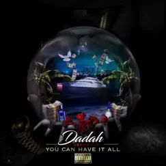 Have It All (feat. Kenny Cox) [Radio Edit] [Radio Edit] - Single by Dadah album reviews, ratings, credits