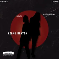 Keanu Benton (feat. Helm) - Single by Ace Broham album reviews, ratings, credits