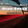 High Speed (feat. Alyssa G) - Single album lyrics, reviews, download